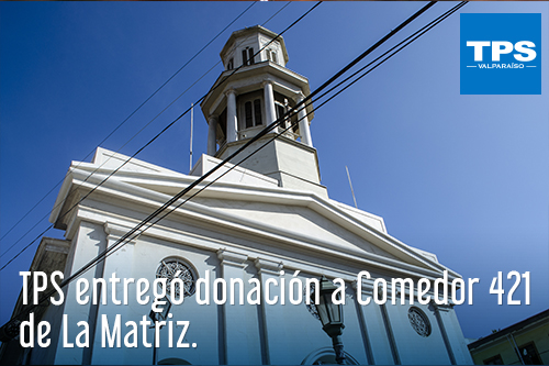 TPS entregó donación a Comedor 421 de La Matriz